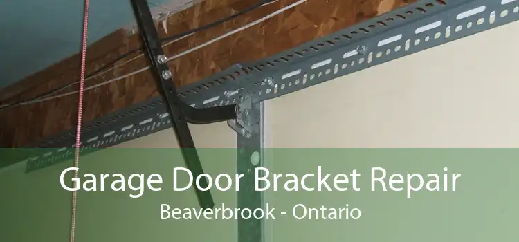 Garage Door Bracket Repair Beaverbrook - Ontario