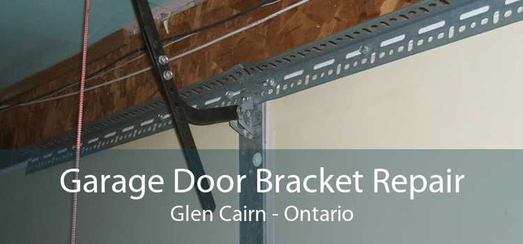 Garage Door Bracket Repair Glen Cairn - Ontario