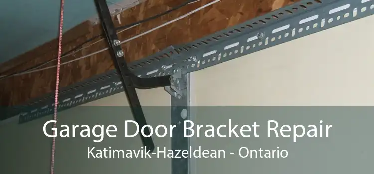 Garage Door Bracket Repair Katimavik-Hazeldean - Ontario
