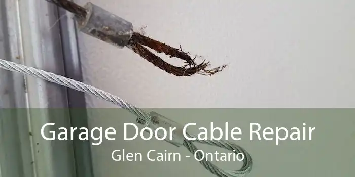 Garage Door Cable Repair Glen Cairn - Ontario