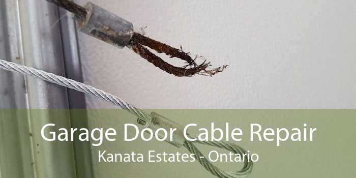 Garage Door Cable Repair Kanata Estates - Ontario