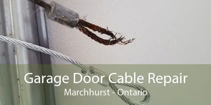 Garage Door Cable Repair Marchhurst - Ontario