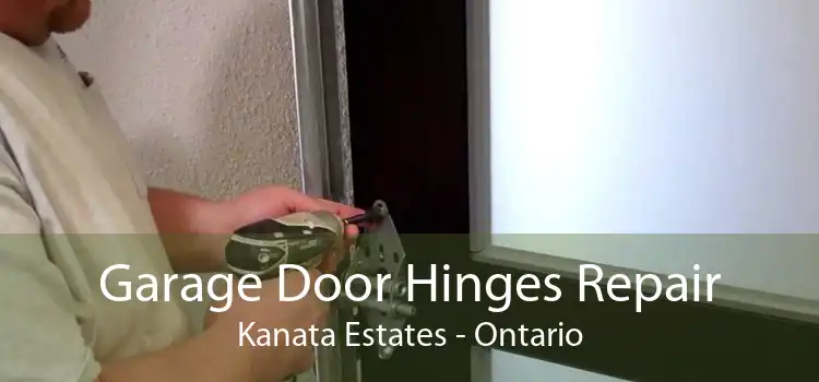 Garage Door Hinges Repair Kanata Estates - Ontario