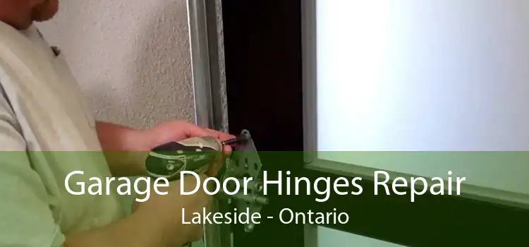 Garage Door Hinges Repair Lakeside - Ontario