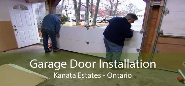 Garage Door Installation Kanata Estates - Ontario