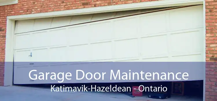 Garage Door Maintenance Katimavik-Hazeldean - Ontario