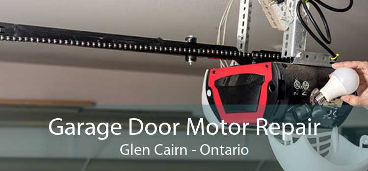 Garage Door Motor Repair Glen Cairn - Ontario
