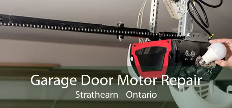 Garage Door Motor Repair Strathearn - Ontario