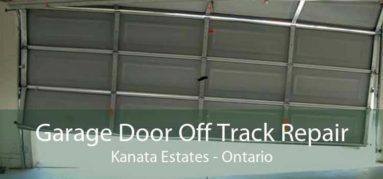 Garage Door Off Track Repair Kanata Estates - Ontario