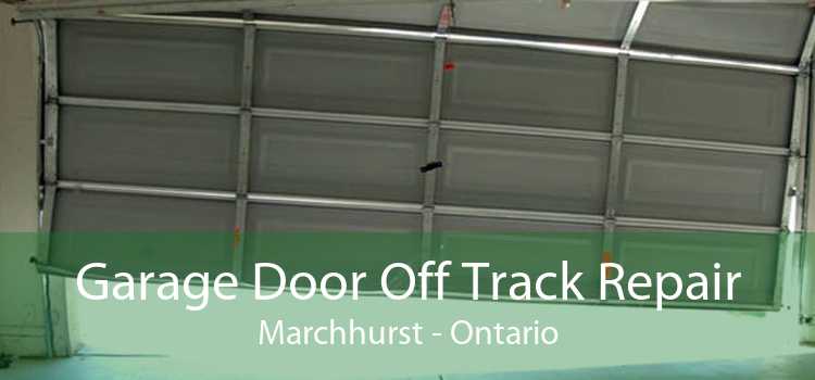 Garage Door Off Track Repair Marchhurst - Ontario