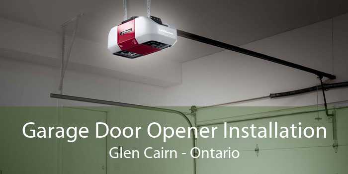 Garage Door Opener Installation Glen Cairn - Ontario