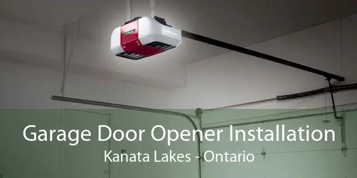 Garage Door Opener Installation Kanata Lakes - Ontario