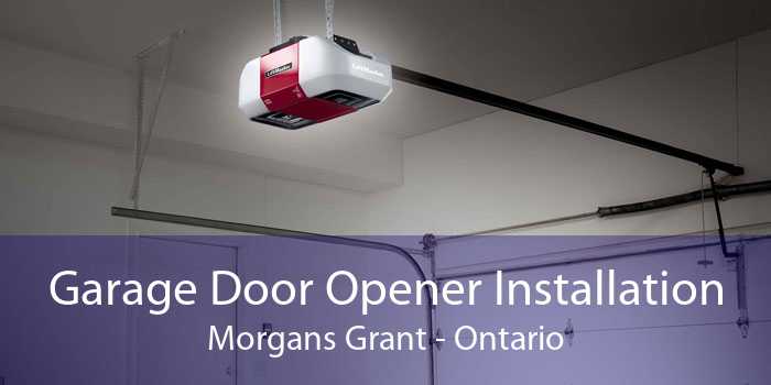 Garage Door Opener Installation Morgans Grant - Ontario