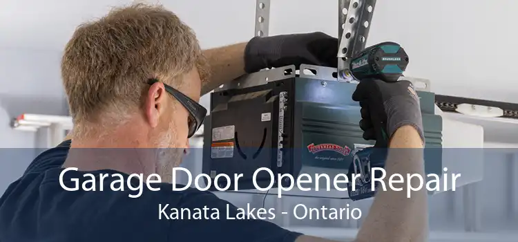 Garage Door Opener Repair Kanata Lakes - Ontario