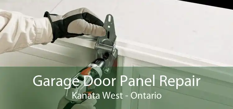 Garage Door Panel Repair Kanata West - Ontario