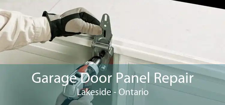 Garage Door Panel Repair Lakeside - Ontario