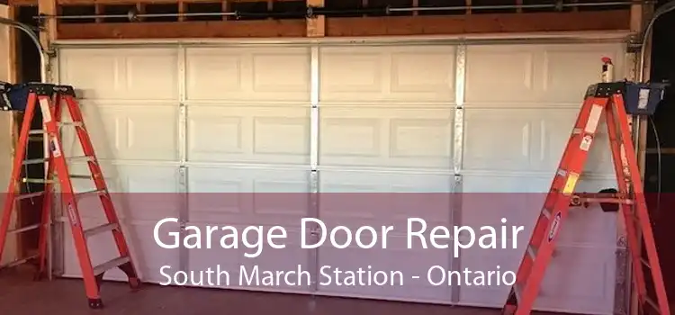 Garage Door Repair South March Station - Ontario