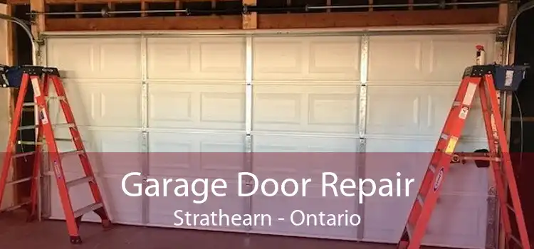 Garage Door Repair Strathearn - Ontario