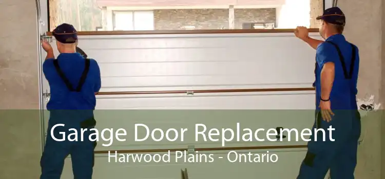 Garage Door Replacement Harwood Plains - Ontario