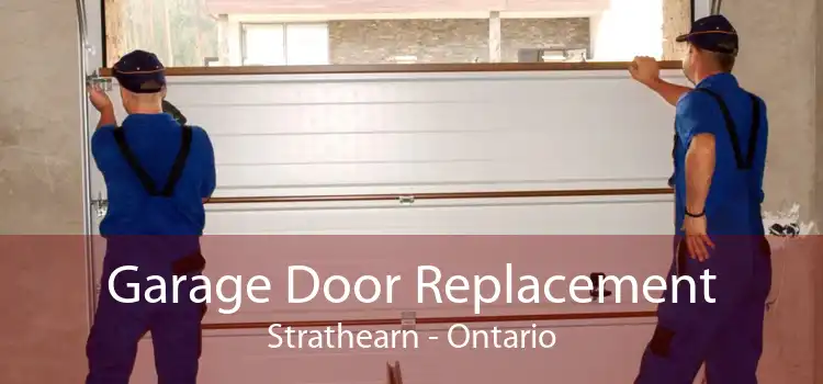 Garage Door Replacement Strathearn - Ontario