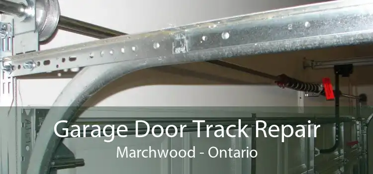 Garage Door Track Repair Marchwood - Ontario