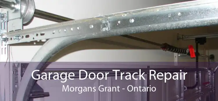 Garage Door Track Repair Morgans Grant - Ontario