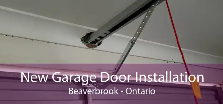 New Garage Door Installation Beaverbrook - Ontario