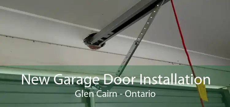 New Garage Door Installation Glen Cairn - Ontario