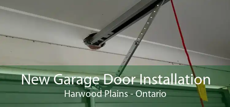 New Garage Door Installation Harwood Plains - Ontario