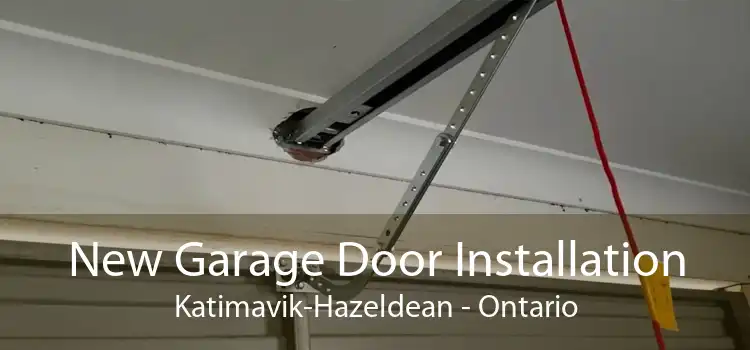 New Garage Door Installation Katimavik-Hazeldean - Ontario