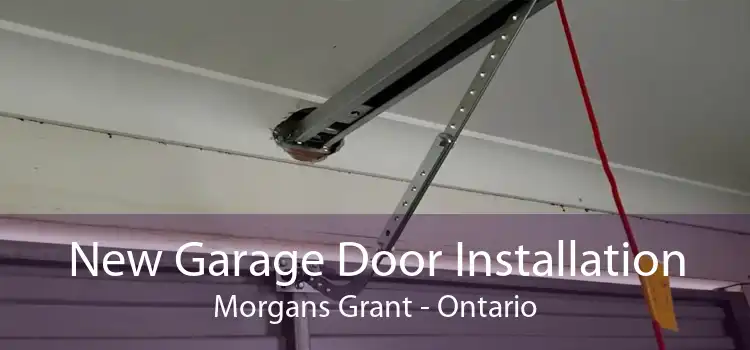 New Garage Door Installation Morgans Grant - Ontario