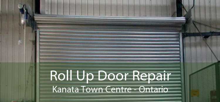 Roll Up Door Repair Kanata Town Centre - Ontario