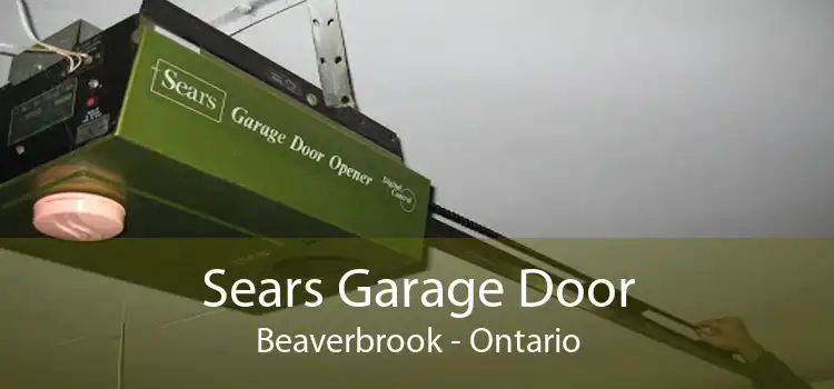 Sears Garage Door Beaverbrook - Ontario