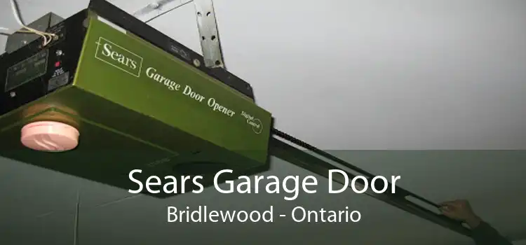 Sears Garage Door Bridlewood - Ontario